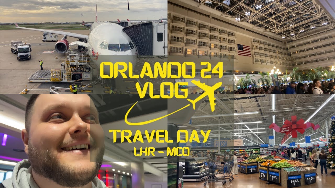 TRAVEL DAY | VIRGIN ATLANTIC | LHR - MCO | WALMART | ROSEN INN @ POINTE ORLANDO | ORLANDO 24 VLOG