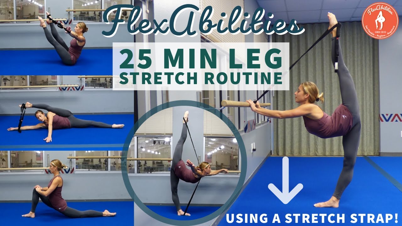 GET FLEXIBLE LEGS! 25 MIN Leg Stretch Routine | FlexAbilities
