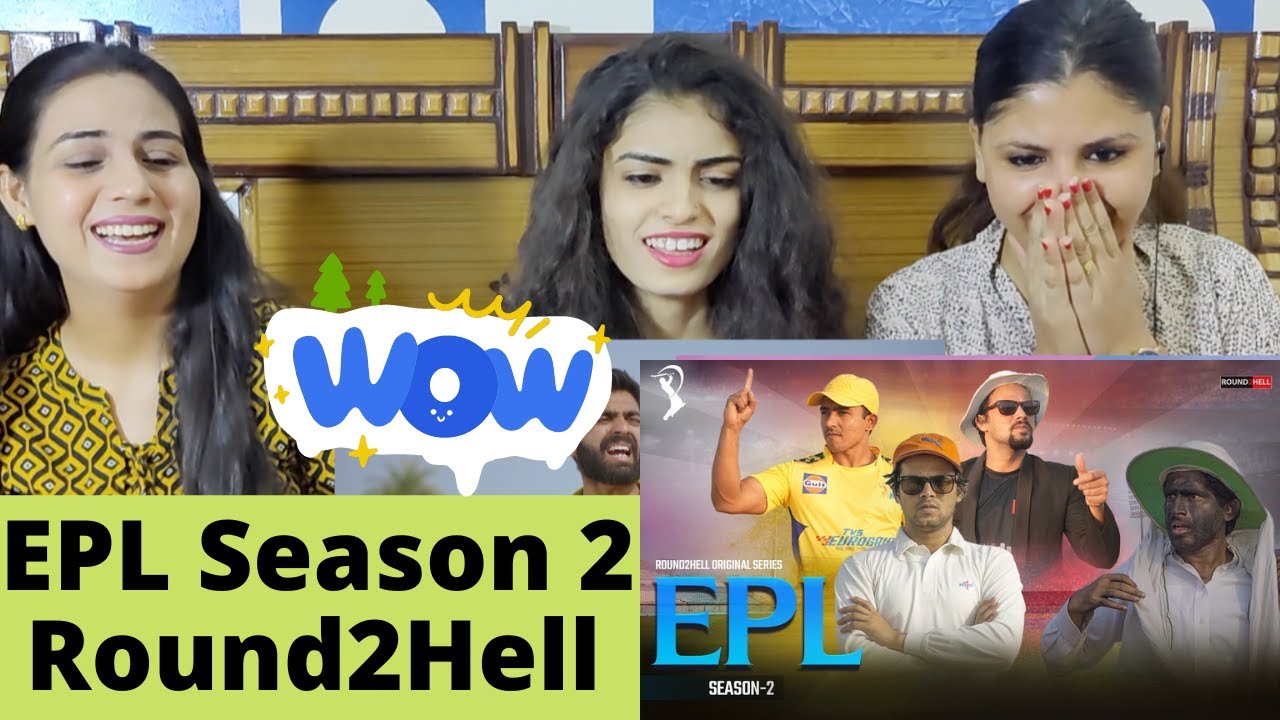 EPL Season 2 | Round2Hell | R2H | REACTION