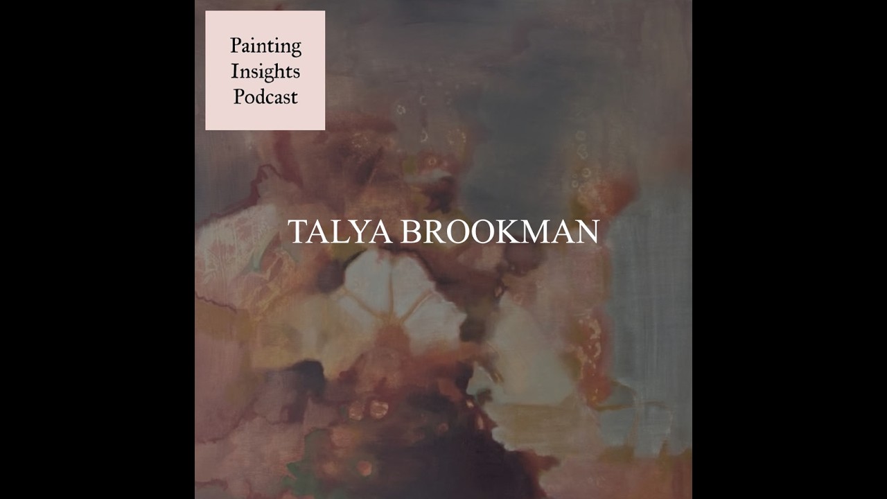 Талья Брукман | Подкаст Painting Insights | S07E05