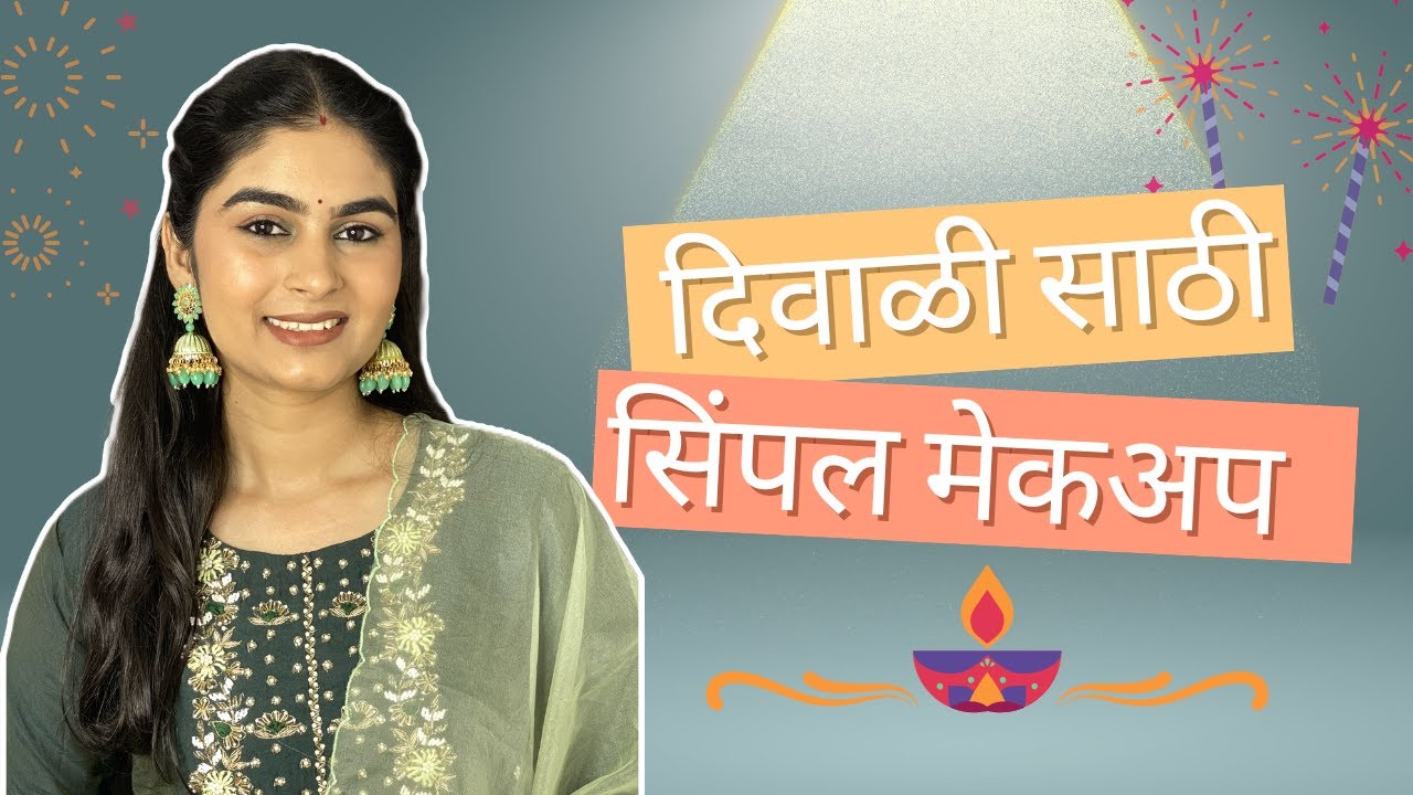 Simple and Easy Diwali Makeup tutorial