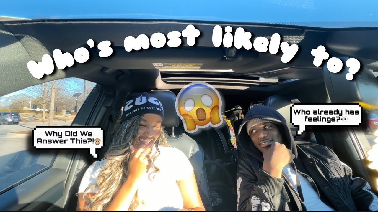 Who Already Has Feelings? 👀 😳| Who’s Most Likely To w/ My Boy Best Friend 
