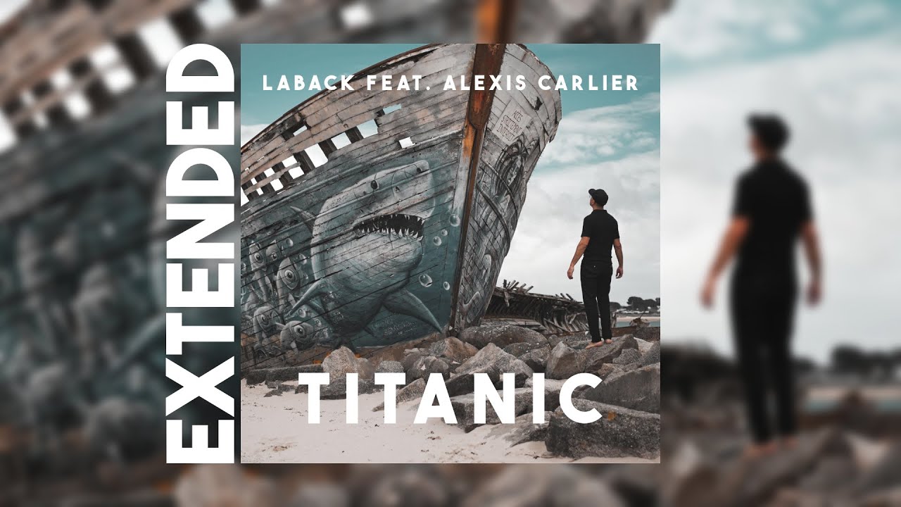 Titanic - My Heart Will Go On | Laback Cover feat. Alexis Carlier (Extended Version)