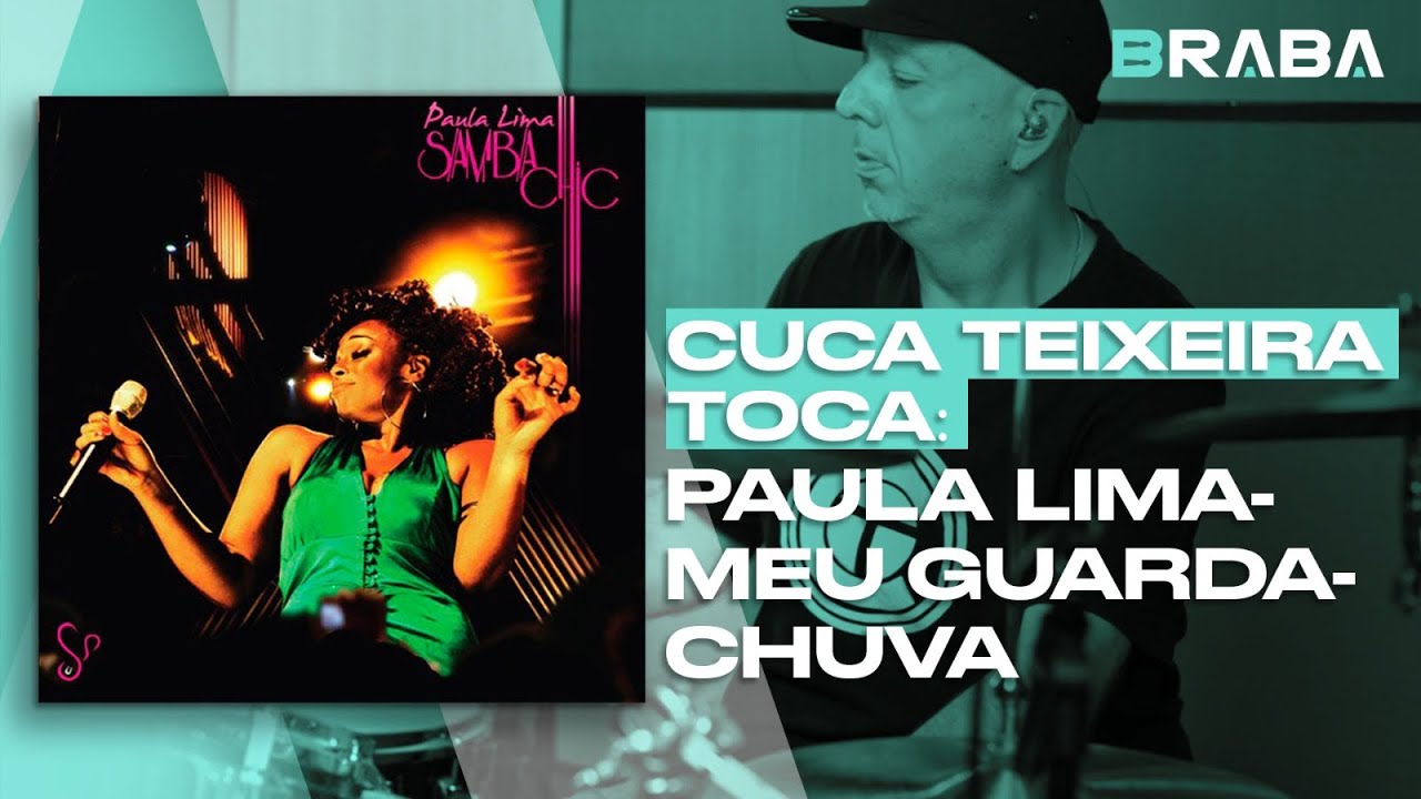 Meu Guarda-Chuva - Paula Lima (CUCA TEIXEIRA) | Braba
