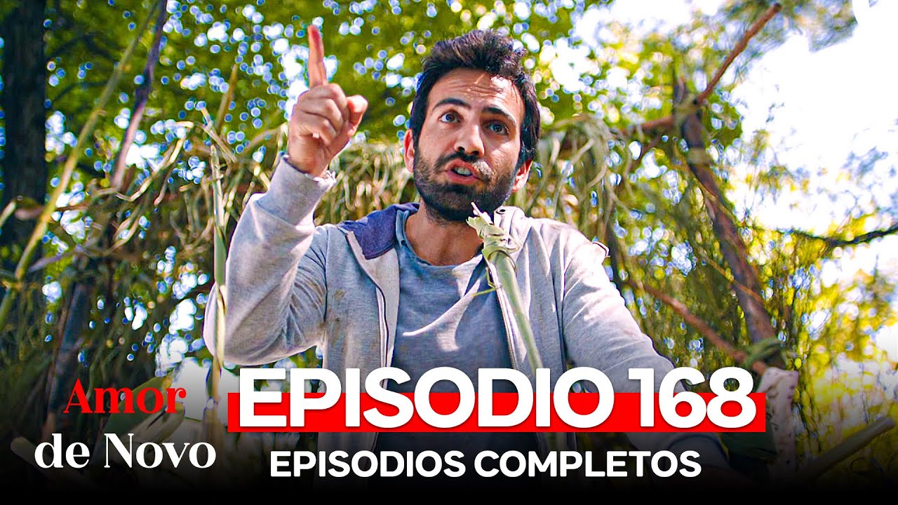 Amor de Novo 168. Episódio (Dublagem em Português)