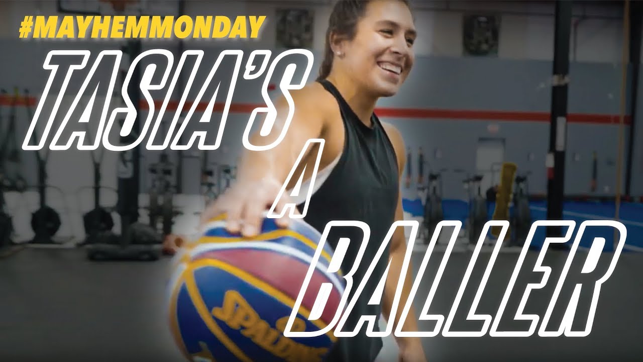 Tasia's A Baller // Mayhem Monday 02.25.19