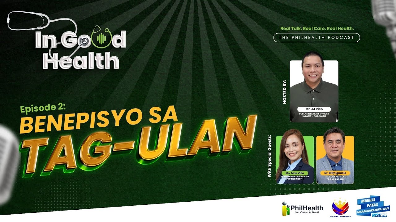 In Good Health: The PhilHealth Podcast Episode 2 - Benepisyo sa Tag-Ulan