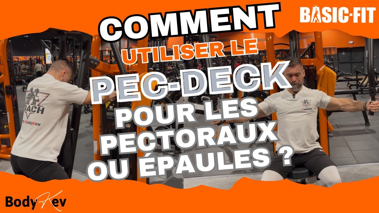Comment utiliser le PEC-DECK pour les PECTORAUX OU les ÉPAULES ? | Réglages + Exécution | Basic-Fit