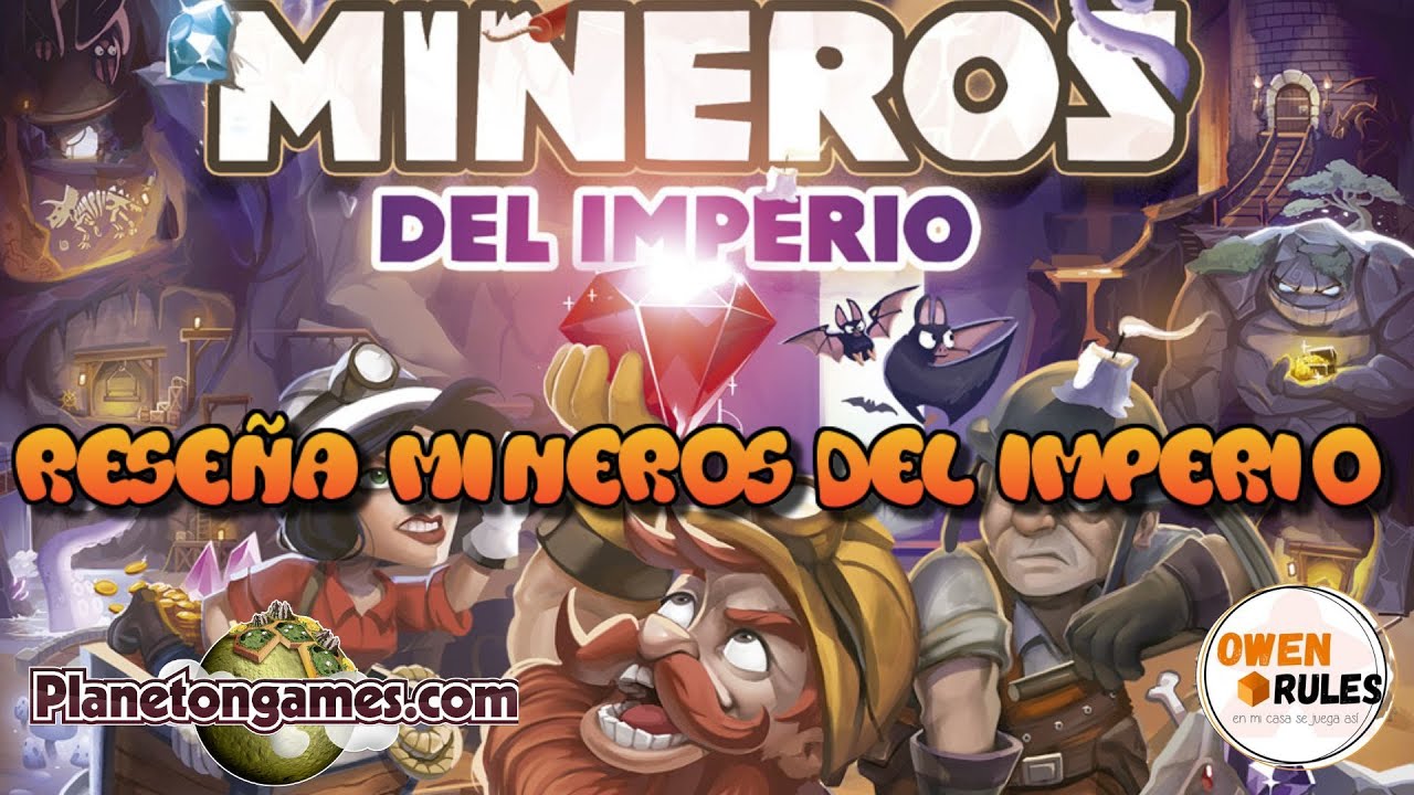 ⛏️⛏️⛏️ Reseña Mineros del Imperio ⛏️⛏️⛏️ | Owen Rules