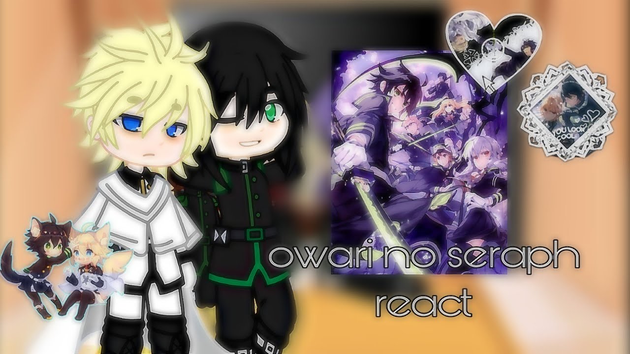 owari no seraph react -//mikayuu//-
