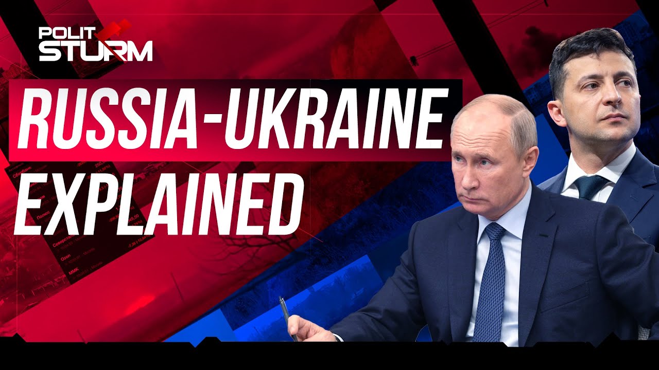 Russia Ukraine 2022 Explained