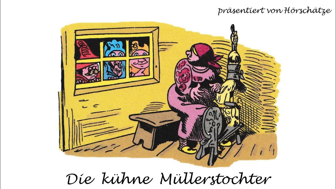 🎧 Die k&uuml;hne M&uuml;llerstochter - von Wilhelm Busch