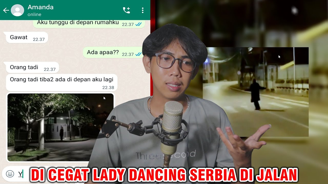 DI CEGAT LADY DANCING SERBIA DI JALAN! 😱 | CHAT HISTORY HORROR INDONESIA