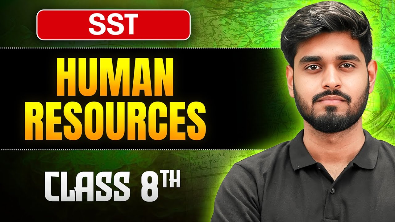 Human Resources Class 8 SST 🎯 || One Shot || Aditya Sir