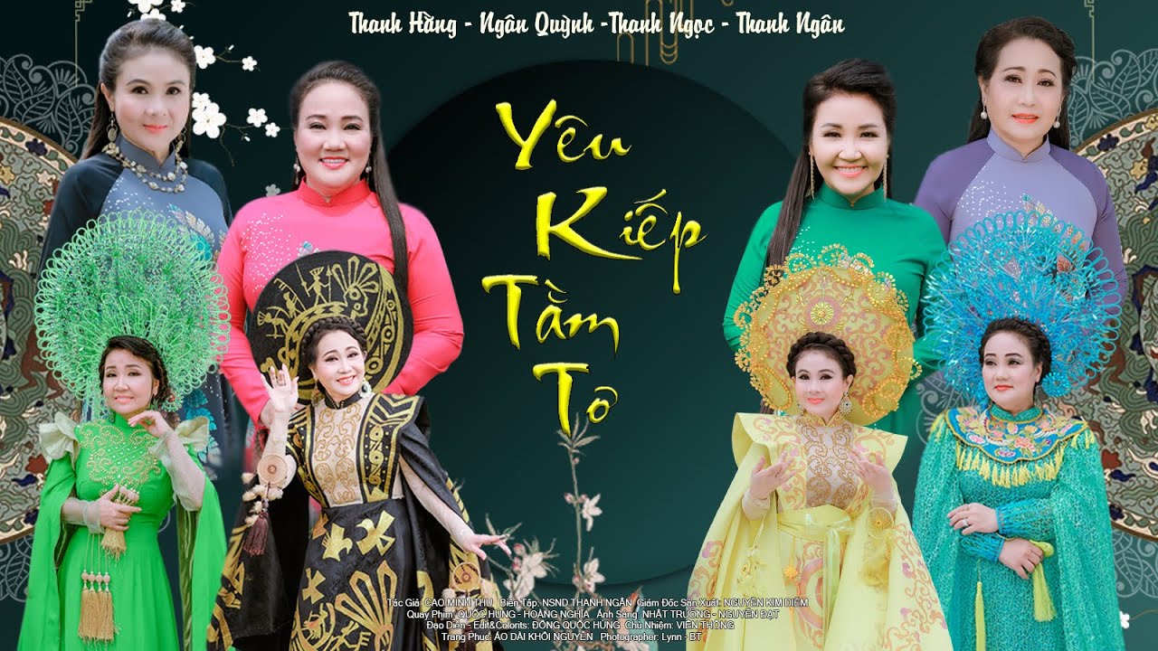YÊU KIẾP TẰM TƠ - Thanh Hằng - Ngân Quỳnh - Thanh Ngọc- Thanh Ngân - Thanh Ngọc | OFFICIAL MV