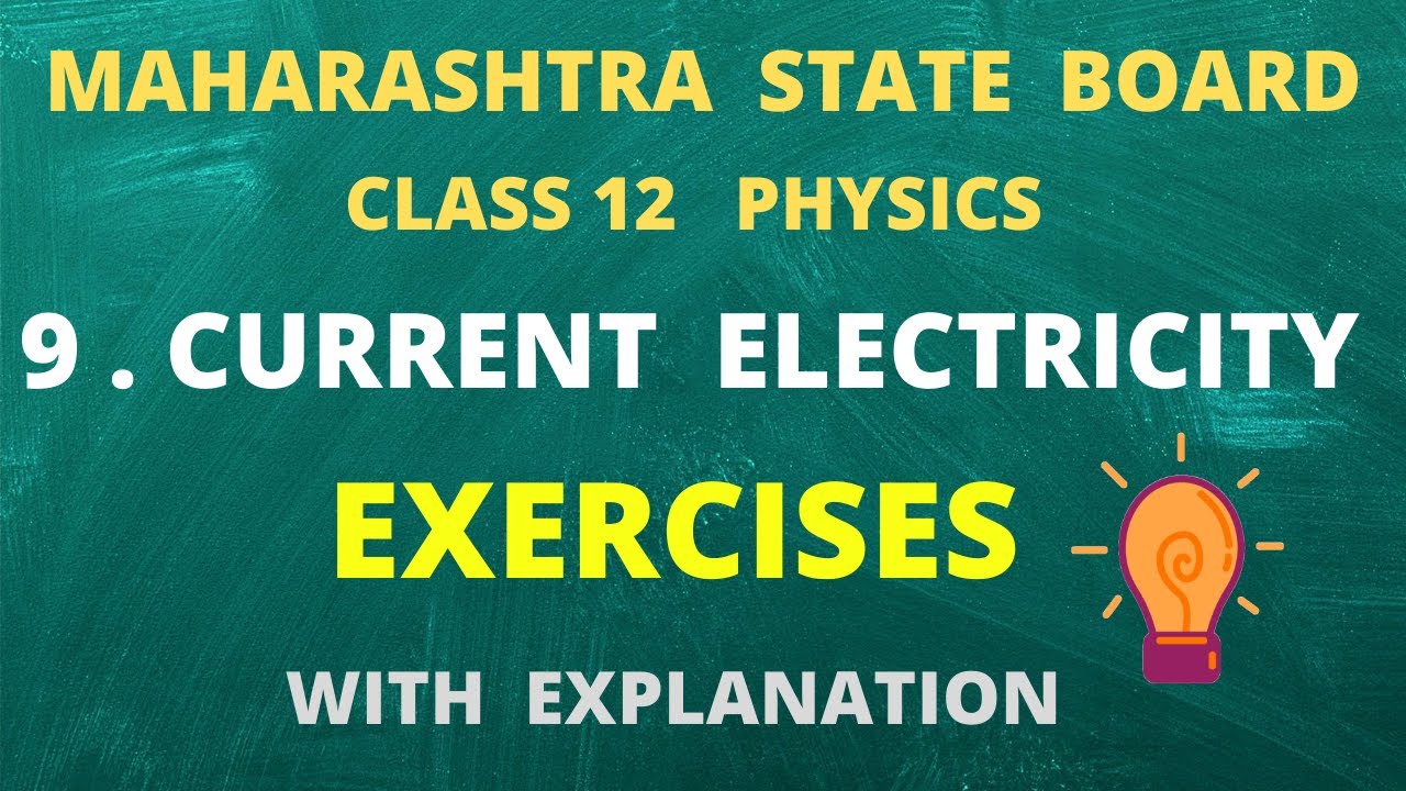 12 PHYSICS  ||  CURRENT  ELECTRICITY || EXERCISES || MAHARASHTRA  STATE  BOARD ||