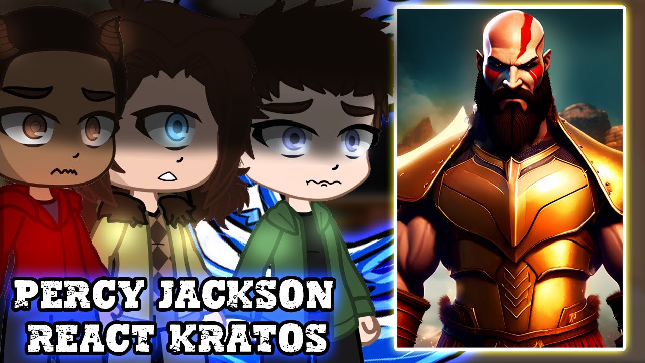 Percy Jackson React Kratos- Gacha react