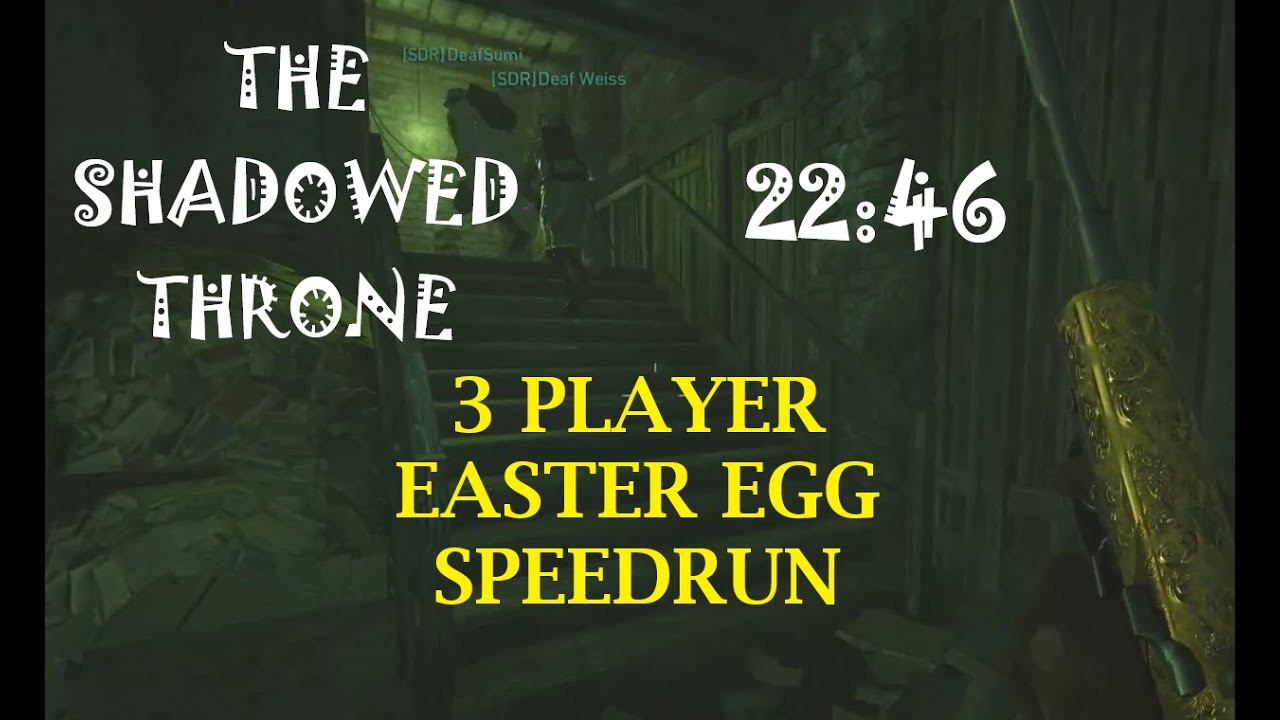 Shadowed Throne, 3 Player EE Speedrun, 22:46 World Record