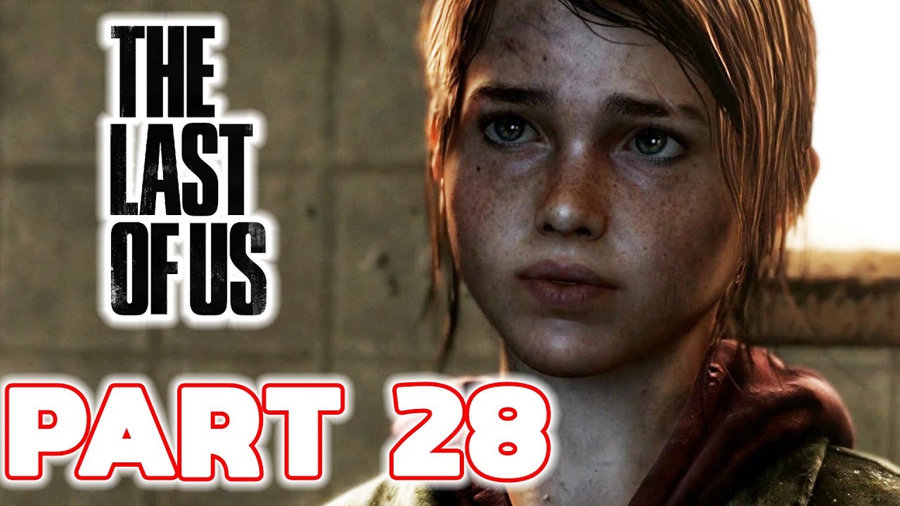 The Last of Us Remastered - Gameplay Walkthrough - Part 28
