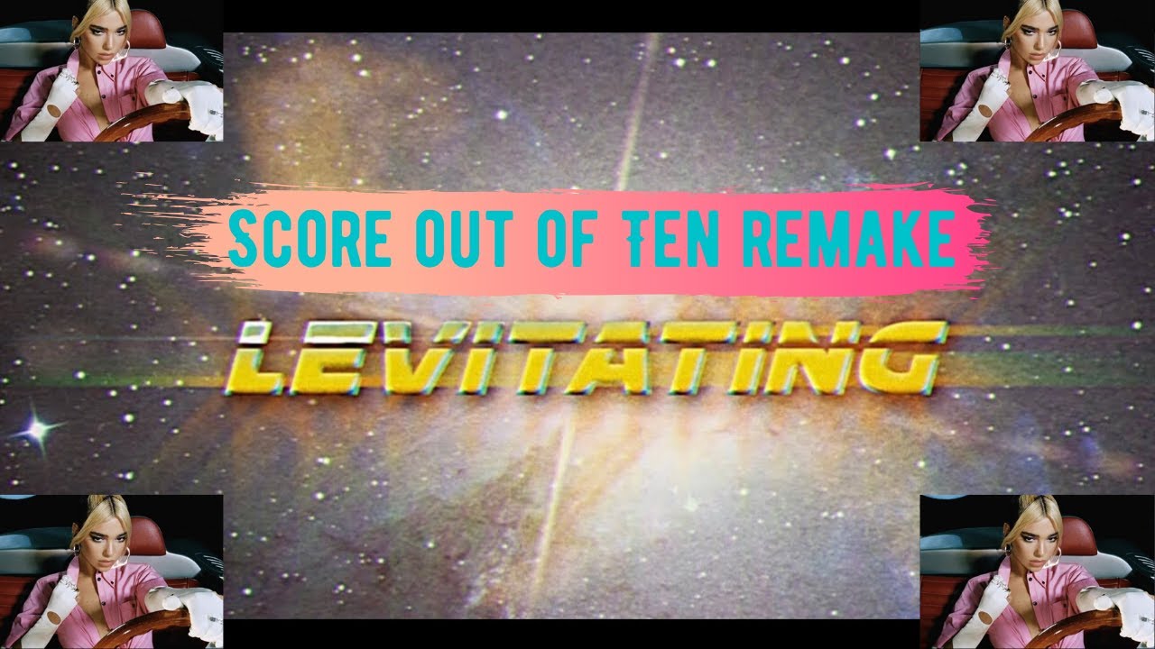 Dua Lipa - Levitating (Instrumental Karaoke) - Score Out of Ten Remake