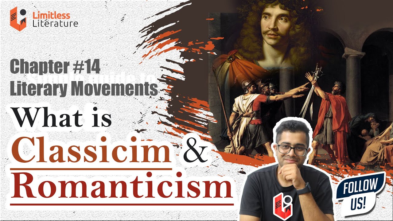 What Is Classicism in English Literature? How It Differs From Romanticism? Literary Movements Ch: 14
