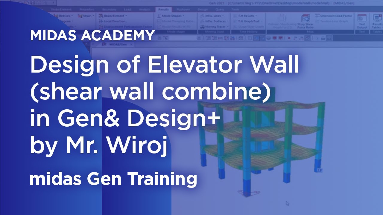 Design of Elevator Wall (Shear Wall Combine) in Gen & Design+ by Mr Wiroj