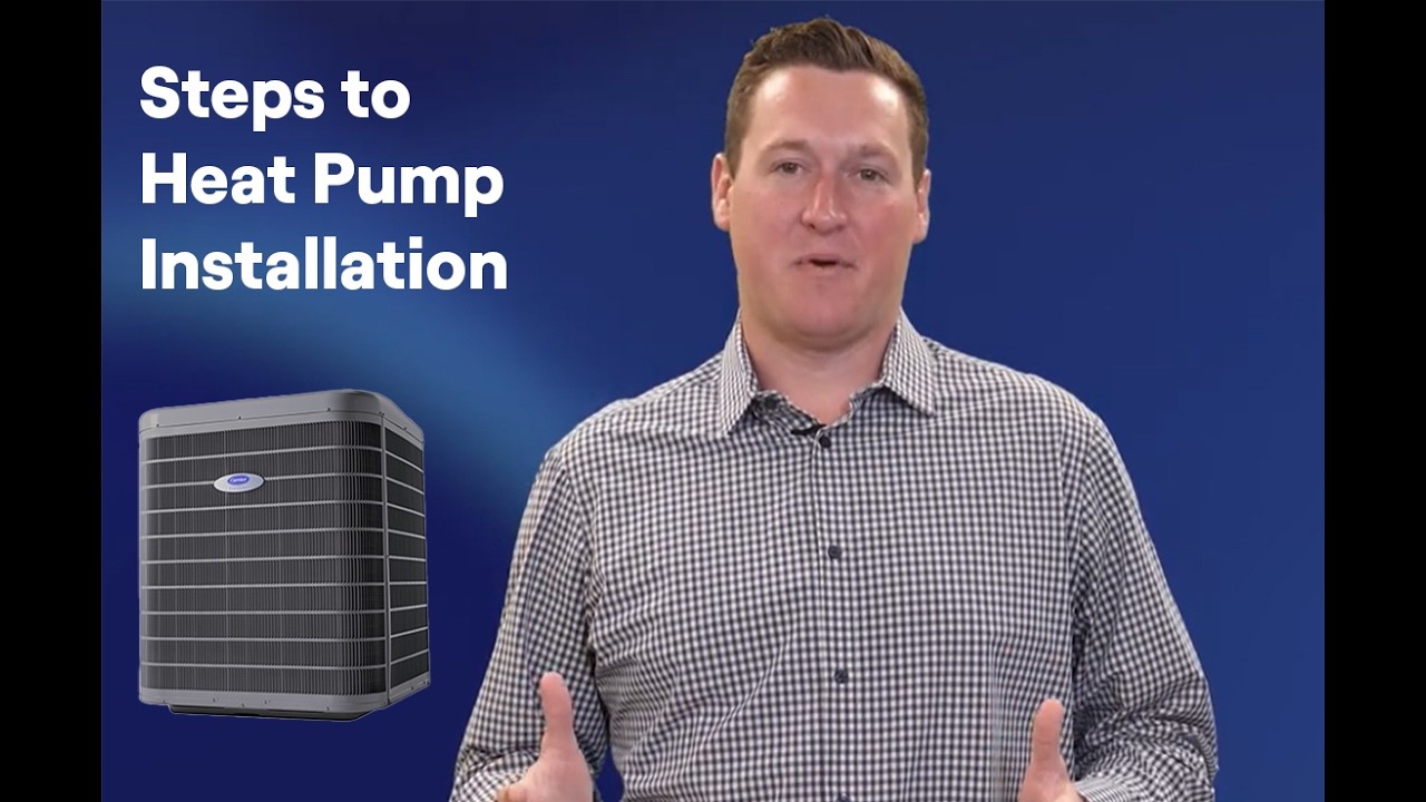 Heat Pump Installation: The Main Steps