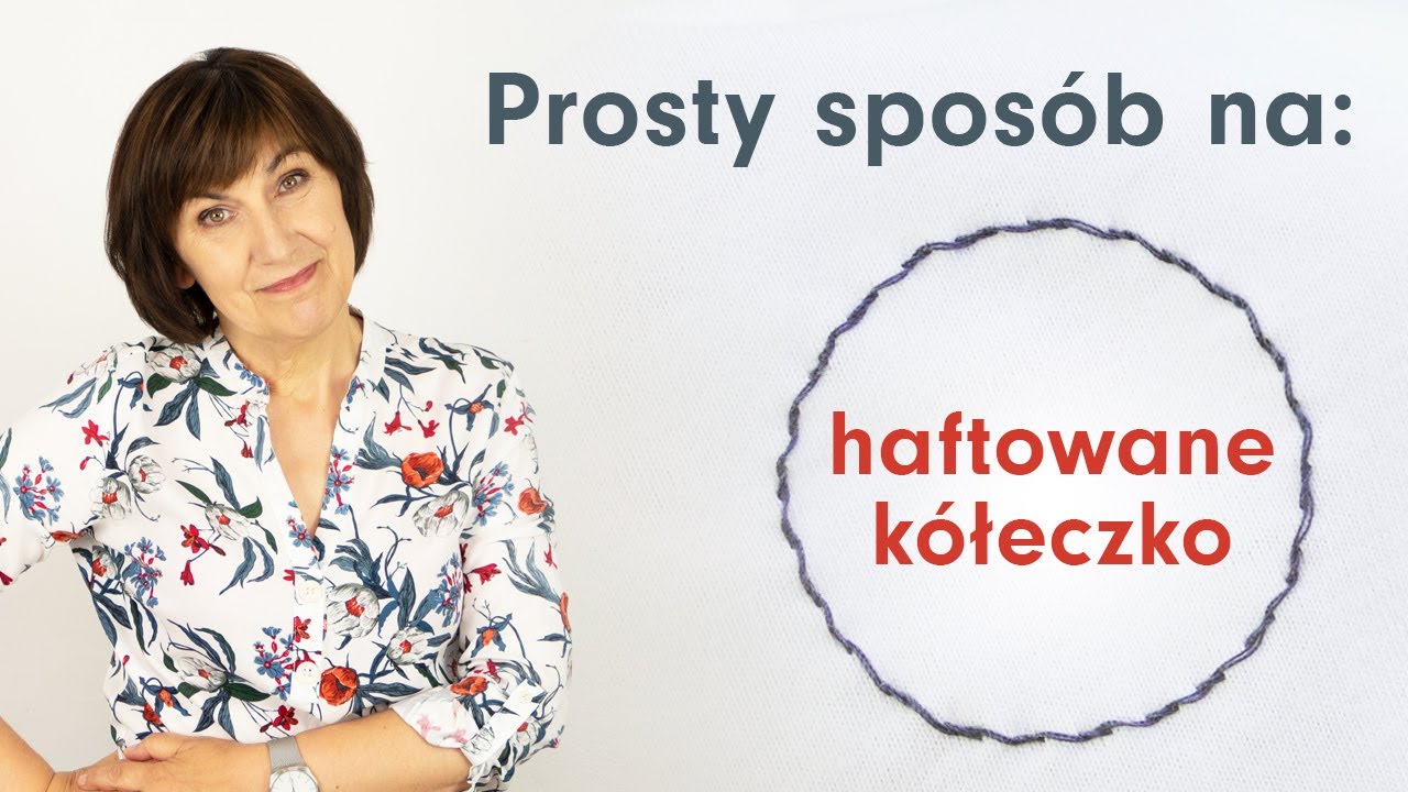 Prosty sposób na Haftowane Kółeczko - łatwe hafty w Szkole Haftu Krystyny Duchniak