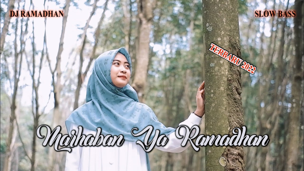 DJ Marhaban Ya Ramadhan Slow Bass - Ella Fitriyani