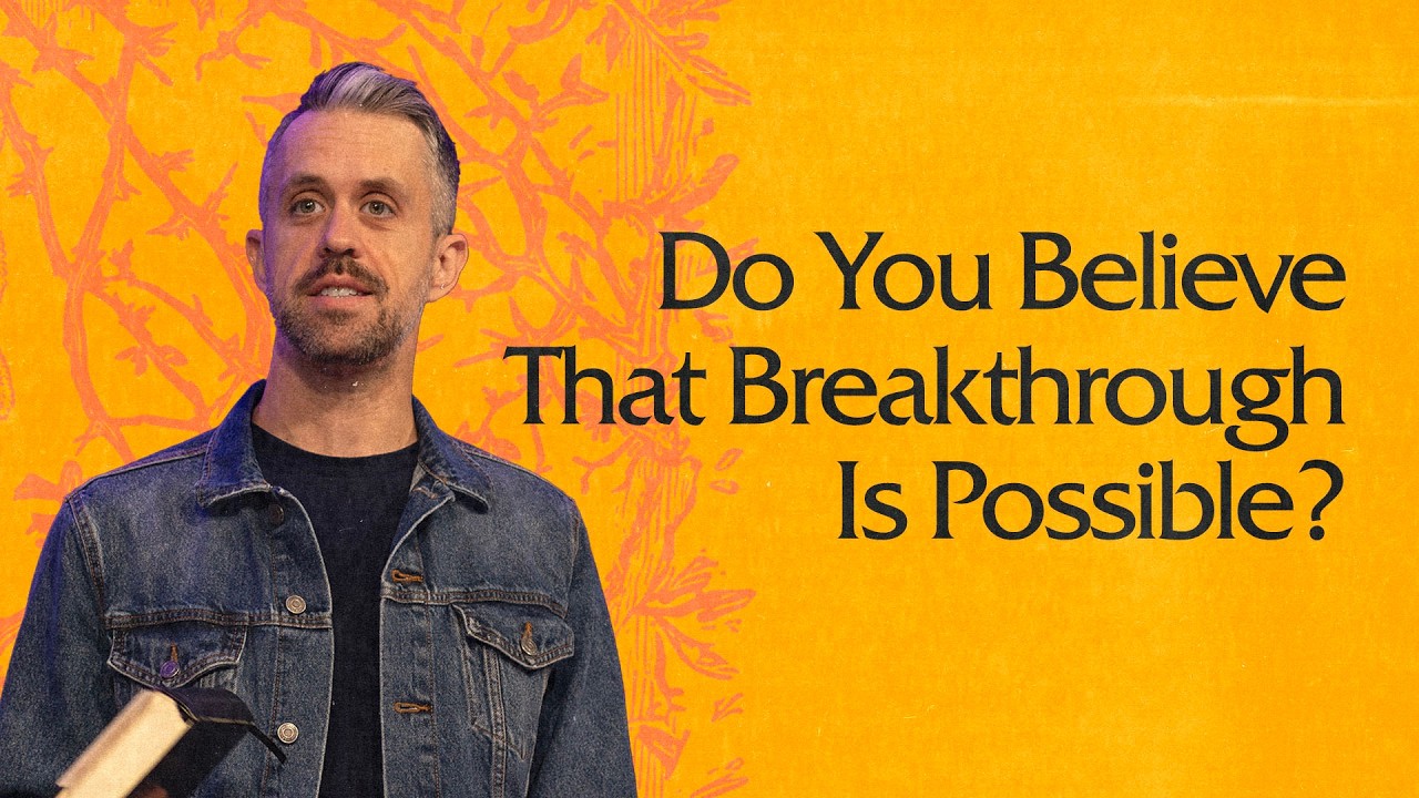 Do You Believe That Breakthrough Is Possible?