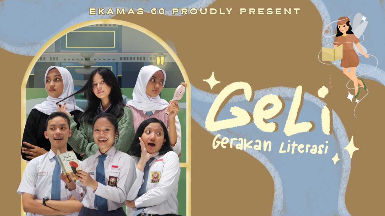 GeLi (Gerakan Literasi) | Drama Musikal Ekamas 60
