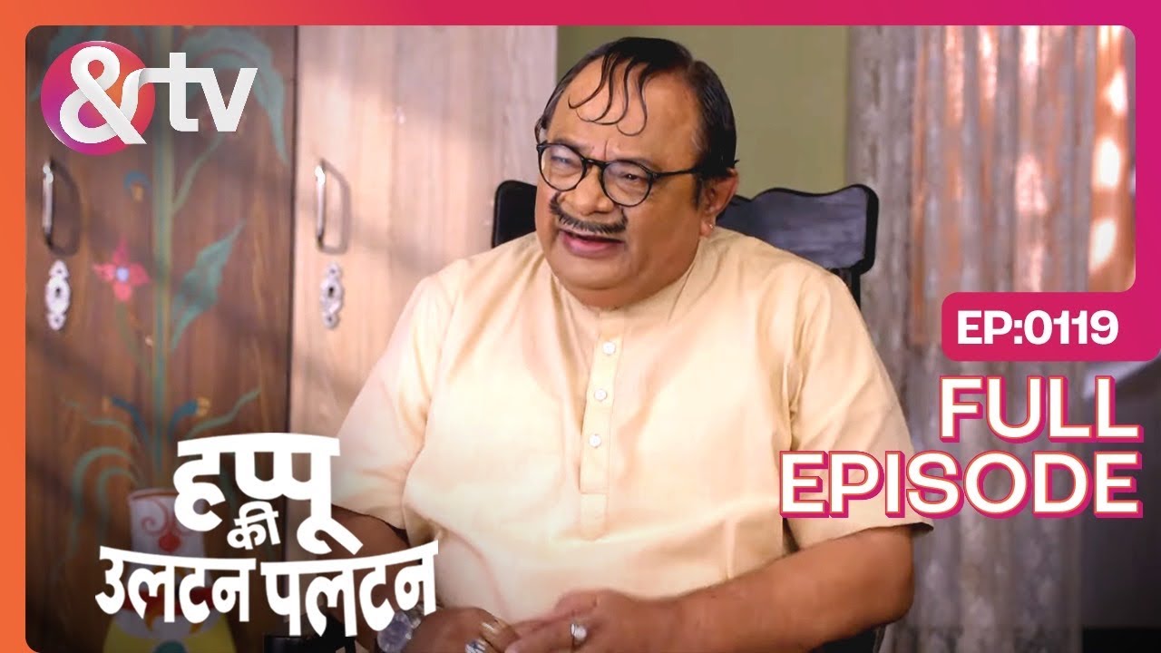 हम तुम्हारा Khoon क्यू पिये ?Happu Ki Ultan Paltan Full ep 119-26 Jan 24-Daroga Happu@And TV