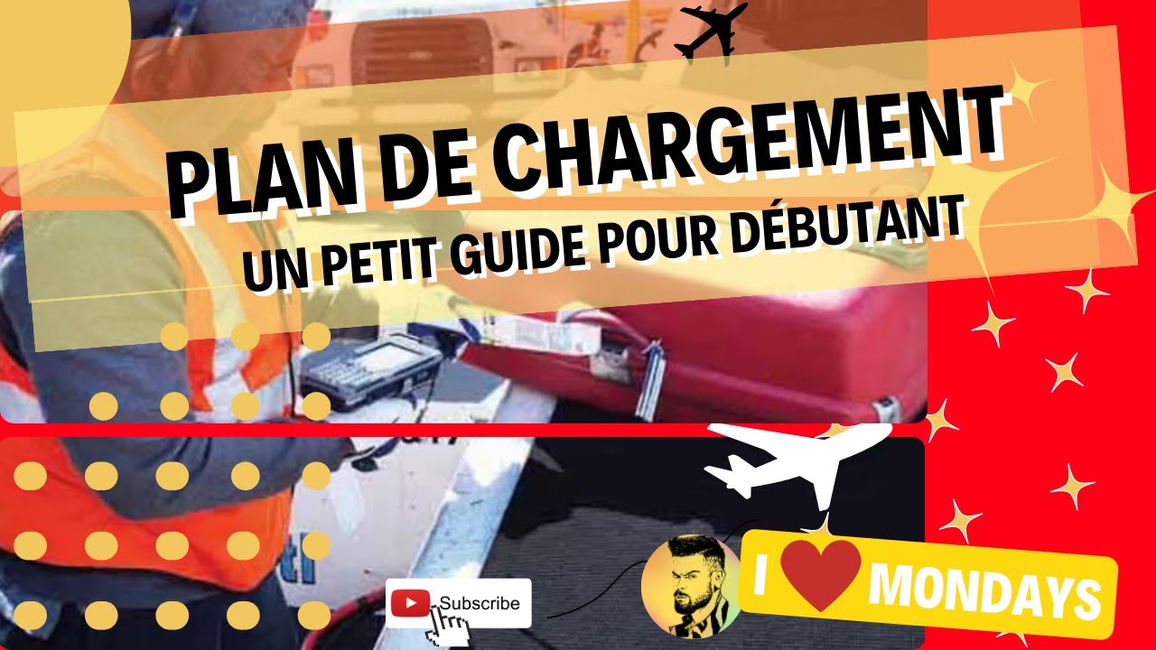 Plan De Chargement |  un guide pour d&eacute;butant |  #metiers #aeroport
