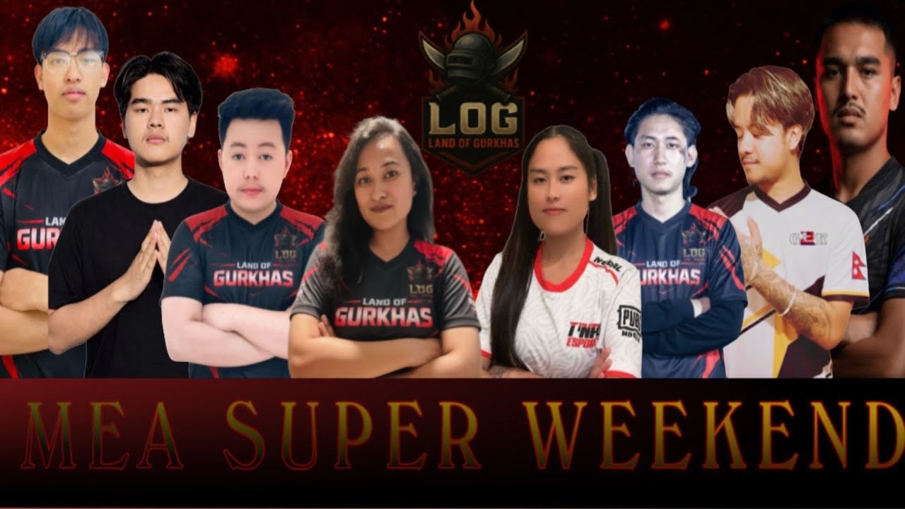 [NP] LAND OF GURKHA (LOG)  MEA SUPER WEEKEND GRAND FINALS