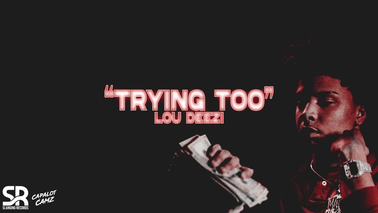 [free for profit] Lou Deezi x Bay Area Type Beat - Trying Too
