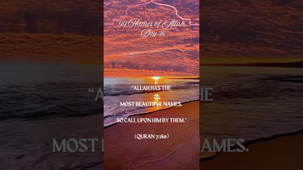 Day 36 |Al-Muqaddim(The Expediter) |99 Names of Allah Series