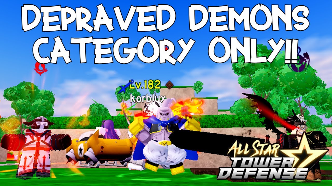 DEPRAVED DEMON CATEGORY vs Infinite Mode!! (8x Timelapse) | All-Star Tower Defense Roblox