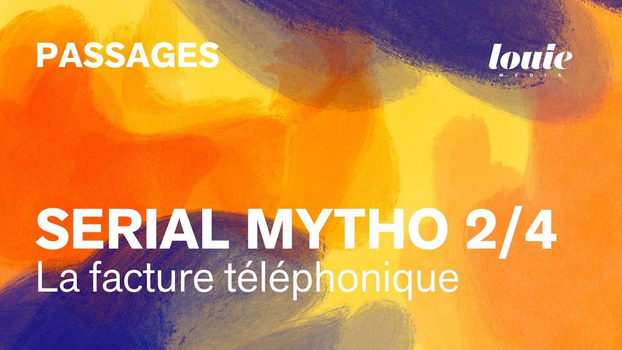 Serial Mytho 2/4 : La facture t&eacute;l&eacute;phonique