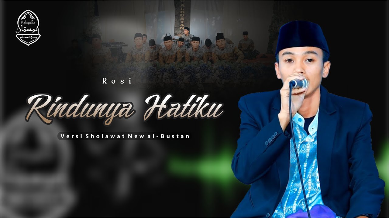 Rindunya Hatiku - New al-Bustan - Rosi