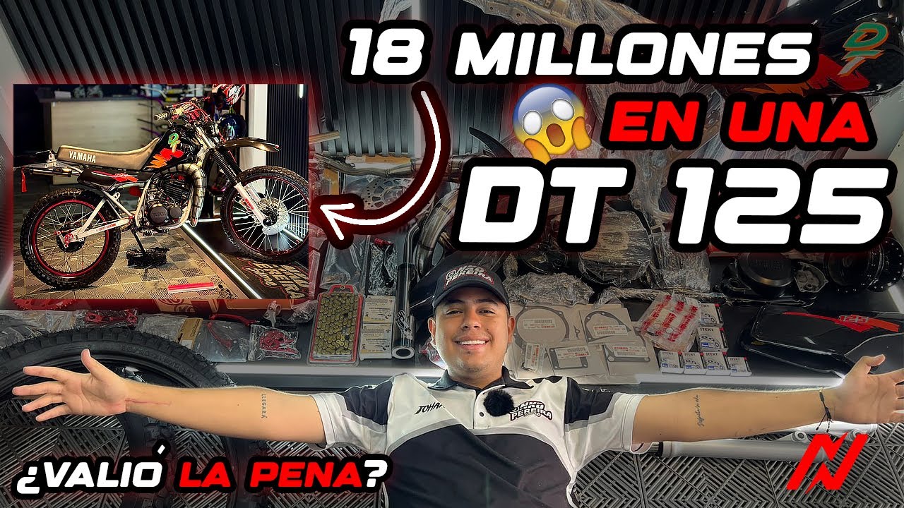 ¿QUIÉN GASTA $18 MILLONES en una DT 125? Mira el resultado final…