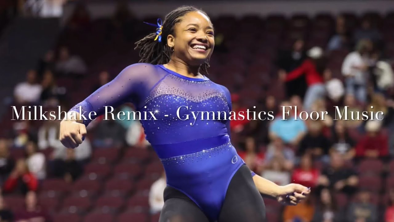 Milkshake Remix - Gymnastics Floor Music