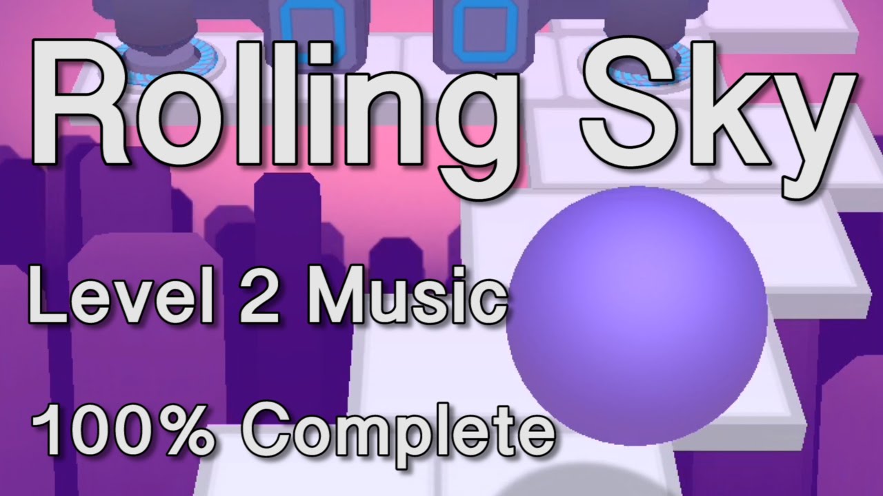 Rolling Sky Level 2 Music 100% Complete