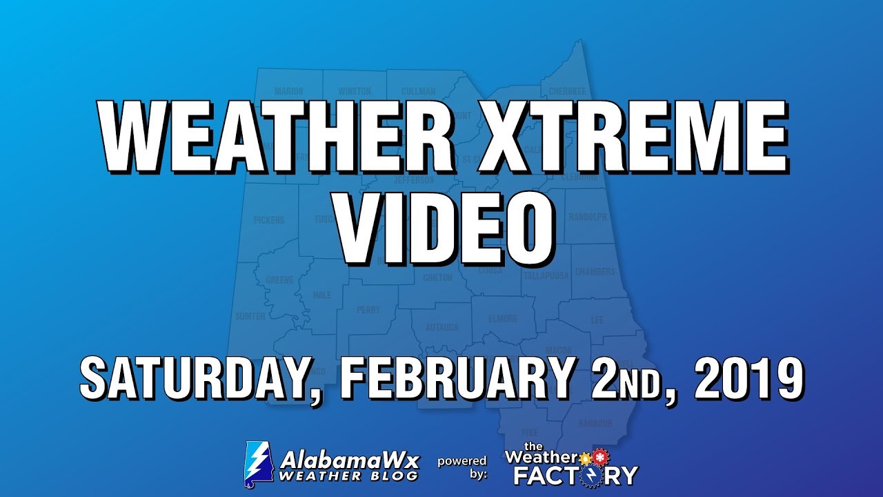 Weather Xtreme Video - February 2, 2019