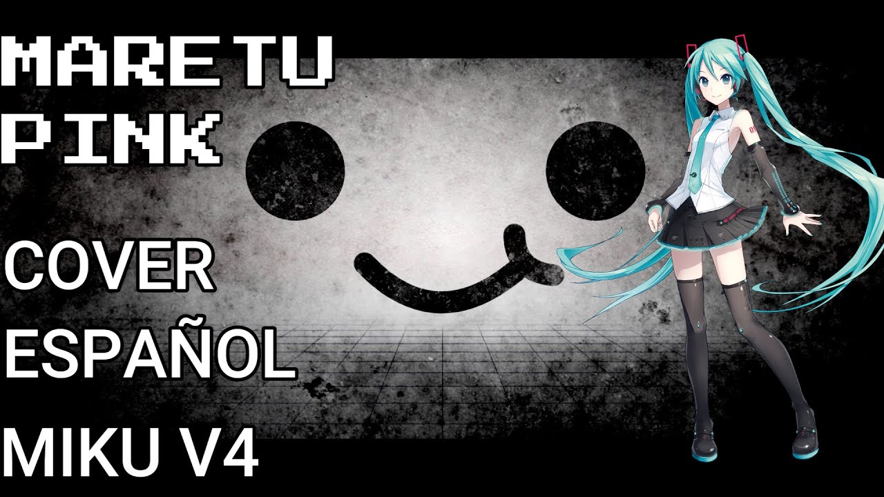 【ESPAÑOL/SPANISH HATSUNE MIKU/初音ミク】【MARETU】ぴんく/PINK【VOCALOID COVER/カバー】