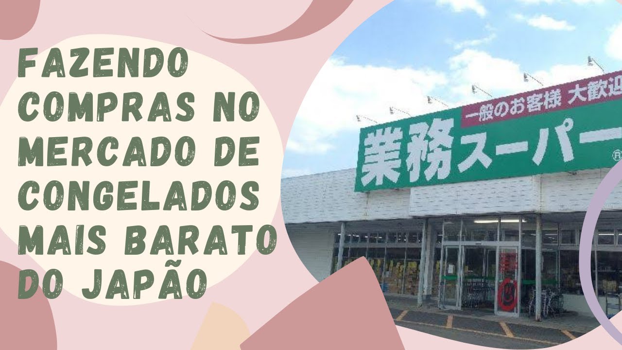 Fazendo Compras no Mercado mais barato do Jap&atilde;o (GYOMO SUPA)