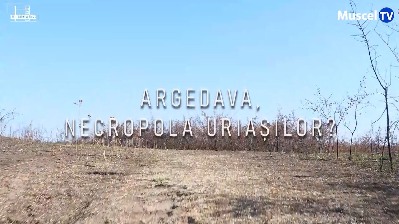 ENIGMELE ȘI MISTERELE ROMÂNIEI - Argedava, Necropola Uriașilor?