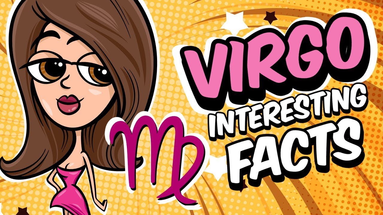 Interesting Facts About VIRGO Zodiac Sign