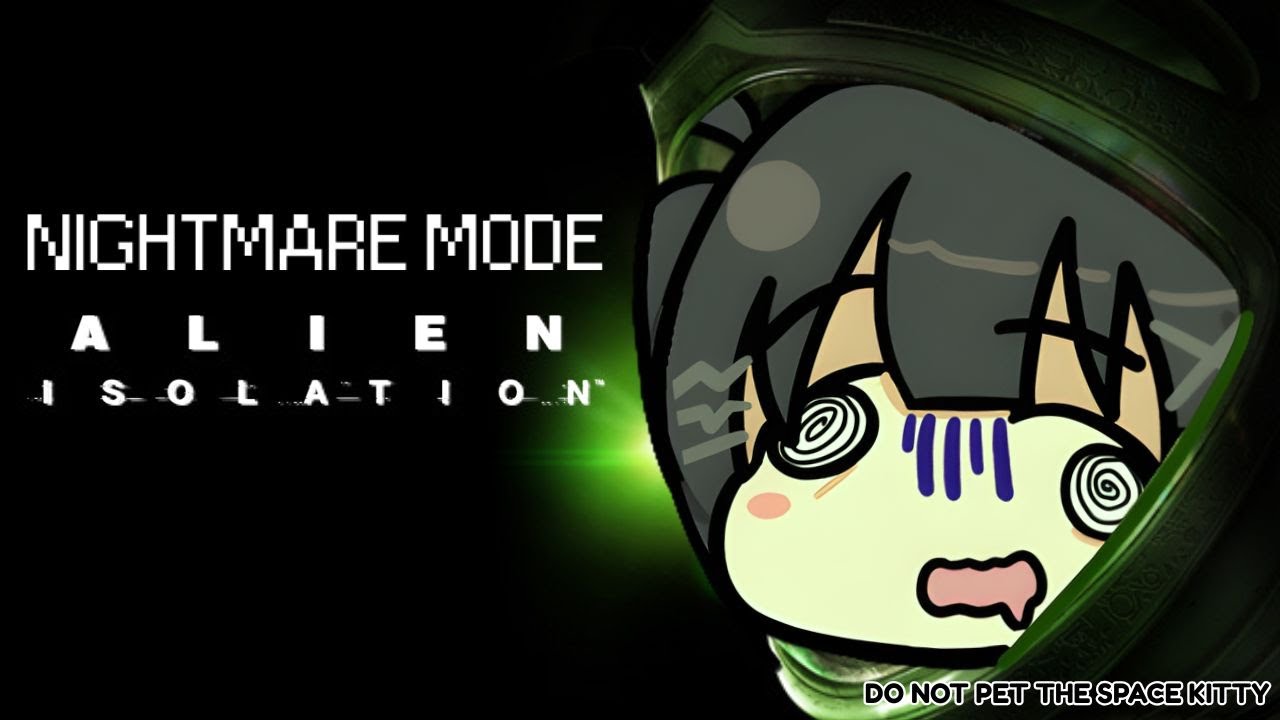 【NIGHTMARE MODE ALIEN: ISOLATION】this guy knows where i am at all times ➡️👽