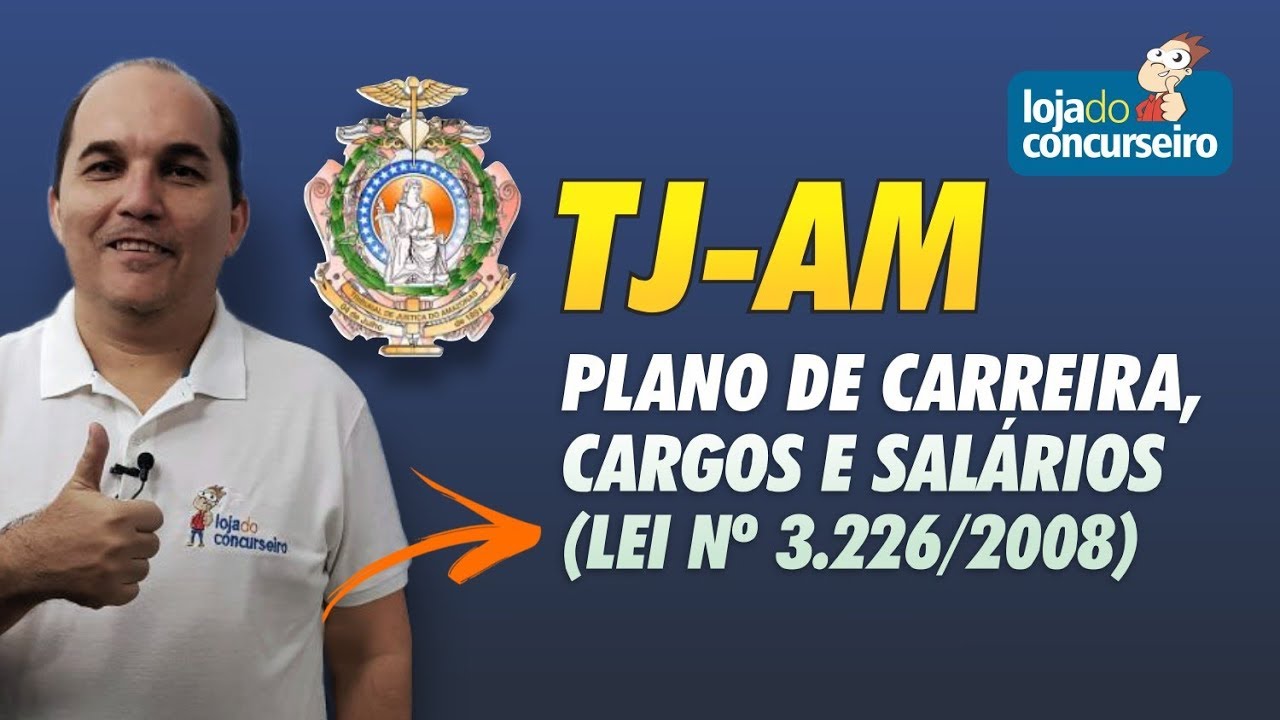 Aulão TJAM: Plano de Carreira do TJ-AM Atualizado - Petronio Castro