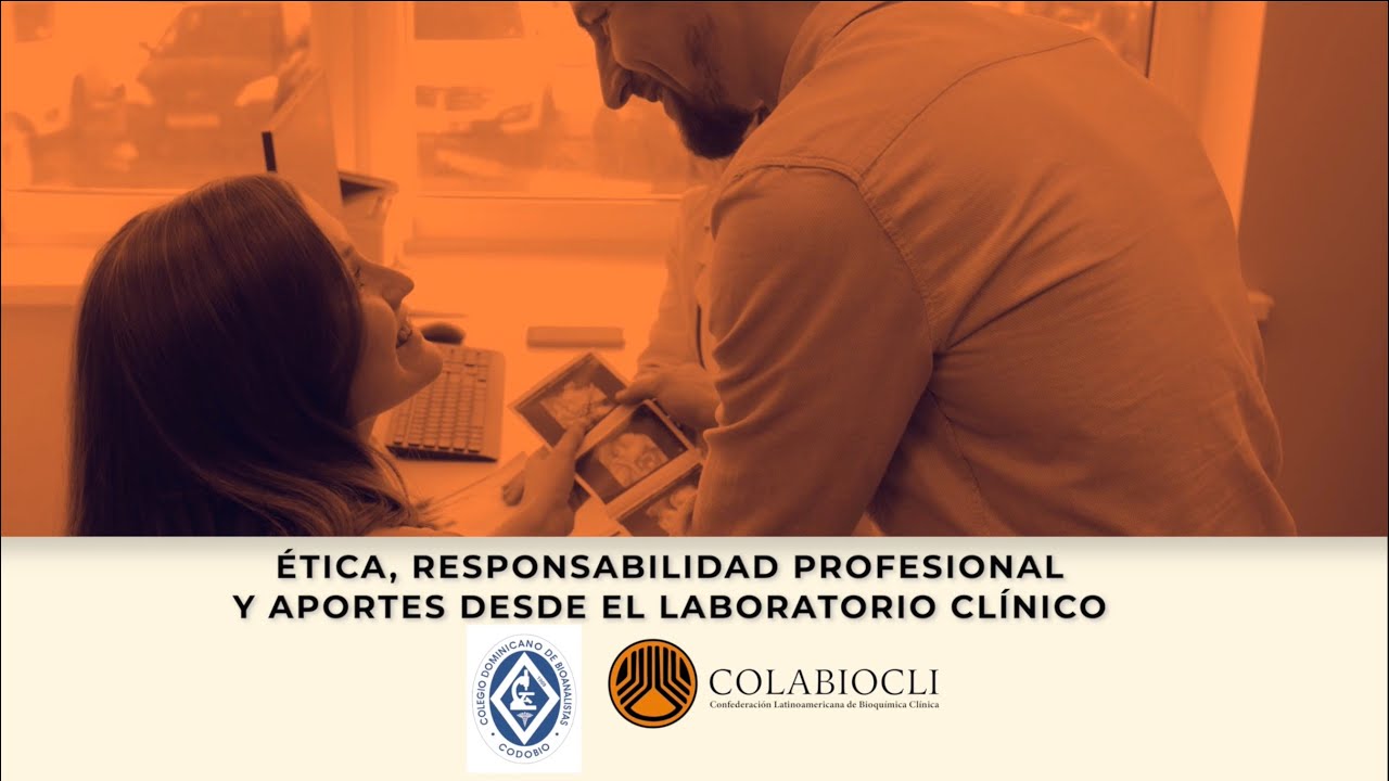 ÉTICA, RESPONSABILIDAD PROFESIONAL Y APORTES DESDE EL LABORATORIO CLÍNICO